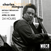 Charles Mingus Birthday Broadcast | WKCR 89.9FM NY